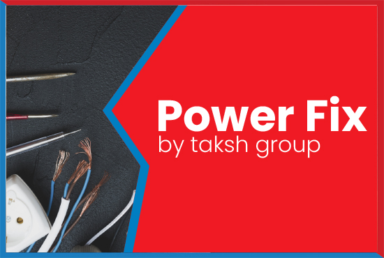power fix by taksh group